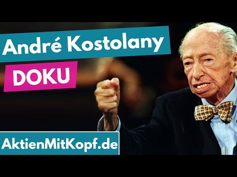 André Kostolany Doku - Der Börsenguru &amp; Spekulant